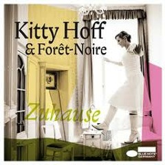 Kitty Hoff & Forêt-Noire "Mahagoni"