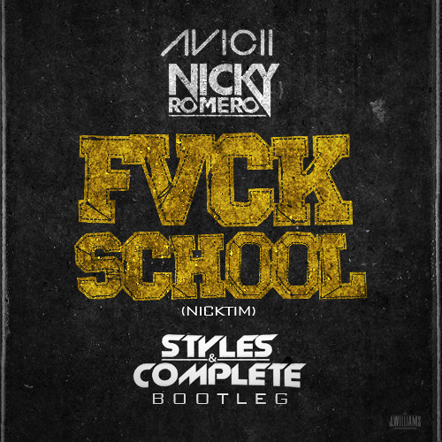 TRAP | FVCK SCHOOL (Nicktim) - Avicii + Nicky Romero (Styles&Complete Bootleg)
