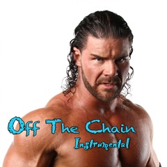 Off The Chain (2nd Version) (Instrumental) - (Bobby Roode)