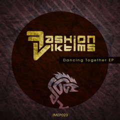 Fashion Viktims - Dancing Together (2012 Mix) Preview
