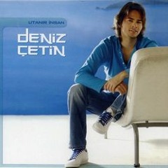 Deniz Cetin - Asik Kalacak misin ?