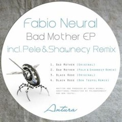 Fabio Neural - Bad Mother (Pele & Shawnecy Remix) Artura Records