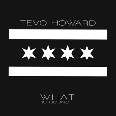 Tevo Howard What Is Sound ?