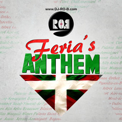 Ro.B - Feria's Anthem \\ Paquito VS Pena Baiona // (Original Mix)