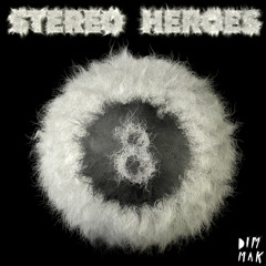 StereoHeroes - Crystal (Original mix)