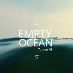 Tonner Vi - Empty Ocean (Original Mix)