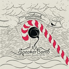Speaker Bomb - XmasBomb 2012 Minimix