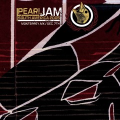 Pearl Jam - Long Road [Live in Monterrey, MX December 7, 2005]