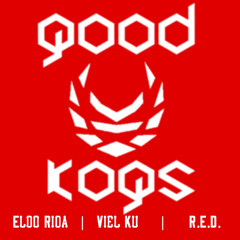 Eldo Rida - Good Kogs ft. Viel KU, R.E.D. (blend)