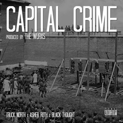 Capital Crime feat Black Thought & Asher Roth
