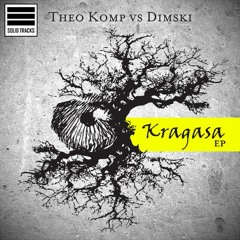 Theo Komp vs Dimski  Kragasa (Theo Komp rmx preview)