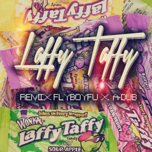 Laffy Taffy Remix ft. Fly Boy Fu #TikTokViral