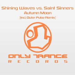 Shining Waves vs. Saint Sinners - Autumn Moon (Outer Pulse Remix)