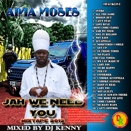 Dj kenny-Aima moses "jah we need you" Mixtape "FREE DOWNLOAD"