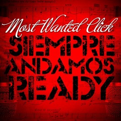 Most Wanted - Siempre Andamos Ready