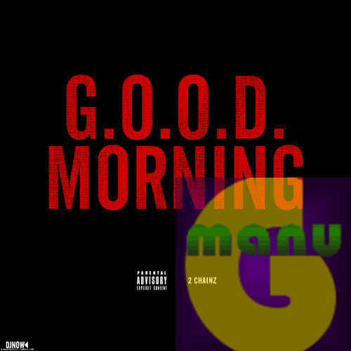 2 Chainz G.O.O.D. Morning instrumental - manuG