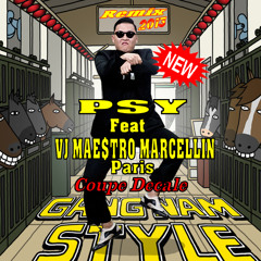 PSY Feat VJ MA€$TRO MARCELLIN Paris - Gangnam Decale Style( Coupe Decale )