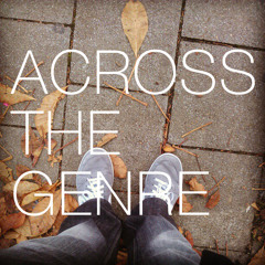 ACROSS THE GENRE