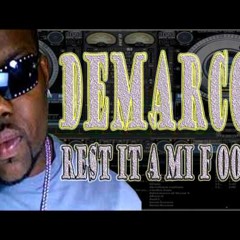 Demarco - Rest It a Mi Foot