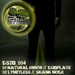 NATURAL ERROR - DUBPLATE - DUBSTOMP 2 BASS RECORDS OUT NOW IN ALL GOOD DOWNLOAD STORES