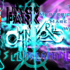 Omnipony-The Mysterious Mare Do Well ft. Linkin Park (Proxy remix)