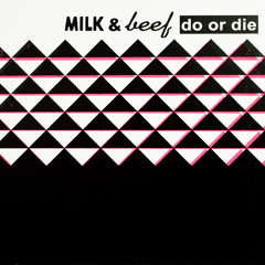 14 Unclaimed Melody (Milk & Beef - Do or Die)