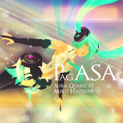 Aura Qualic ft. Hatsune Miku - PAGASA (Original Mix) [VOCALOID]