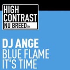 DJ Ange - It's Time [High Contrast Nu Breed]