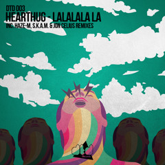 HearThuG - Lalalala La (Haze-M Remix)