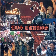 Los Crudos - Que Paso Con La Paz  (Different version)