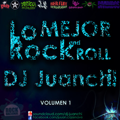 LO MEJOR DEL ROCK And ROLL Vol 1 - DJ Juanchi!