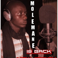 Molemane Is Back Prod By Baye Doss Mix Mastering Reuk Seuss Recordz