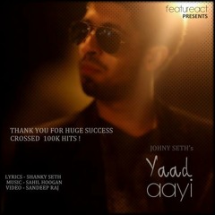 Yaad Aayi | Sahil Hoogan ft. Johny Seth | FeatureAct Music