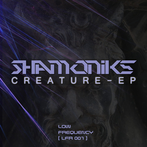 Shamoniks ft. Mesijo - Creature [Shamoniks EP] (BBC Radio 1 featured)