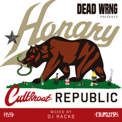 Hongry (Cutthroat Republic) mixed by DJ Racks