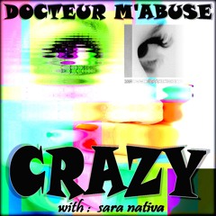 DOCTEUR M'ABUSE --- >>>[ CRAZY ]<<< ! no mix no mastering !