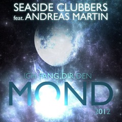 Ich fang dir den Mond (Extended Mix) - Seaside Clubbers mit Andreas Martin