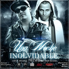Jory Ft. Arcangel - Una Noche Inolvidable (Official Remix)