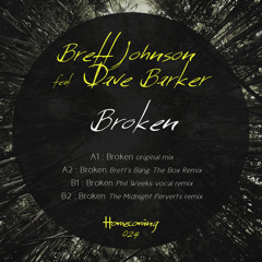 Brett Johnson & Dave Barker - Broken - (Phil Weeks RMX) - Homecoming Music
