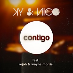 KY & Nico feat. Rojoh & Wayne Morris - Contigo