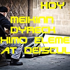 Hoy - MeikinN Dyreck Maximo Elemento (Beat Deiscult)