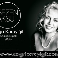 Sezen Aksu Ft. Çağrı Karayiğit - Keskin Bıçak