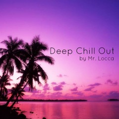 Deep Chill Out - Locca