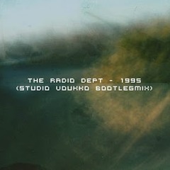 The Radio Dept - 1995 (Studio Voukko Bootleg Mix)