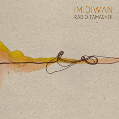 IMIDIWAN - RADIO TAMASHEK EP