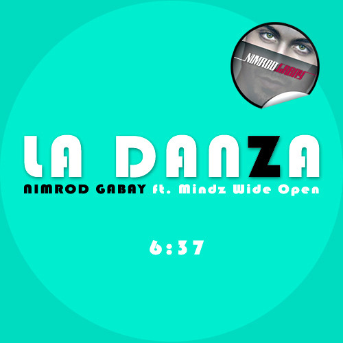 Nimrod Gabay fet. mindz wide open - la danza (club dub mix)