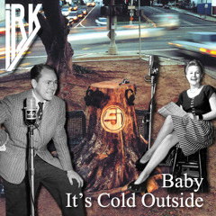 irk's Cold Outside edit