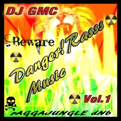 DJ GMC - Danger!Rasss Music Vol.1 [Raggajungle DnB] (Promo Mix) 320kb