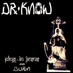 Dr Know - God Told Me To