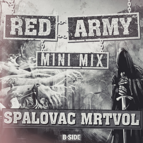 SPALOVAC MRTVOL Mini-Mix for B-SIDE - RED ARMY
